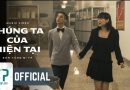 Lời bài hát Chúng Ta của Hiện Tại – Sơn Tùng M-TP – Full lyrics bản chuẩn