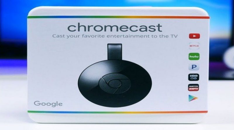 Tất cả những gì cần biết Chromecast