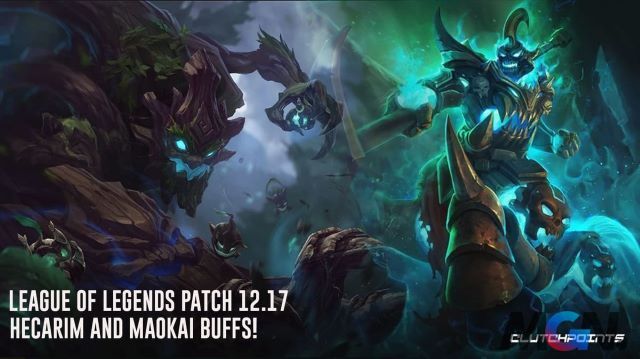 Maokai và Hecarim được điều chỉnh rất hợp lý